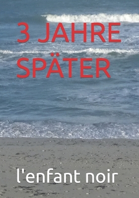 Book cover for 3 Jahre Später