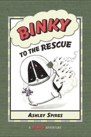 Cover of Binky to the Rescue