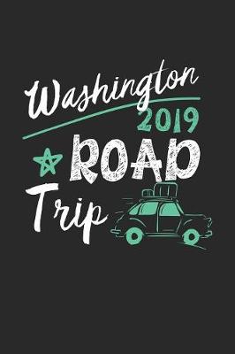 Book cover for Washington Road Trip 2019