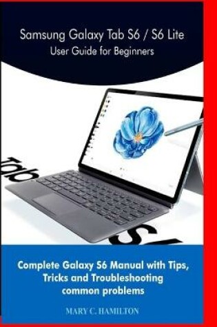 Cover of Samsung Galaxy Tab S6 / S6 Lite User Guide for Beginners