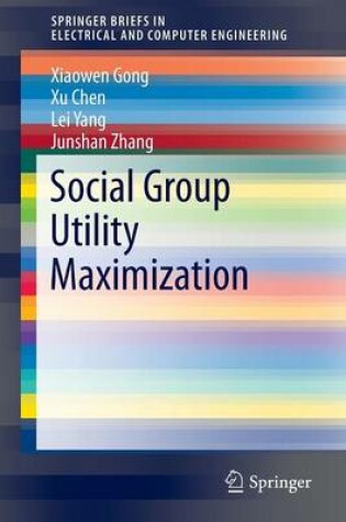 Cover of Social Group Utility Maximization