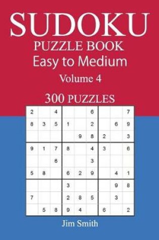 Cover of 300 Easy to Medium Sudoku Puzzle Book