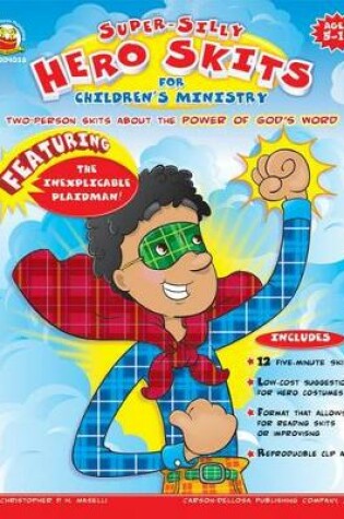 Cover of Super-Silly Hero Skits for Children's Ministry, Grades K - 7