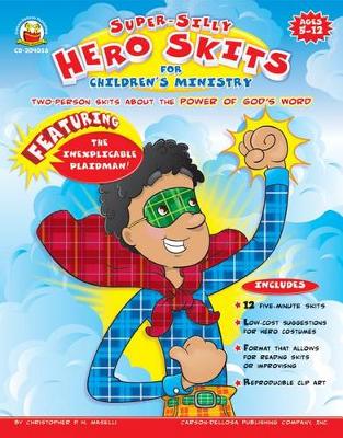 Book cover for Super-Silly Hero Skits for Children's Ministry, Grades K - 7