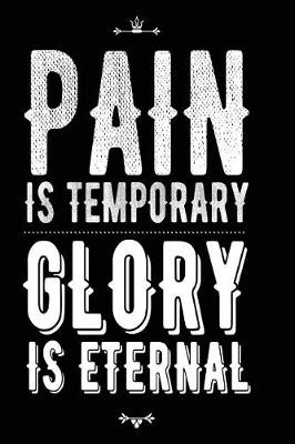 Book cover for Pain is Temporary Glory is Eternal