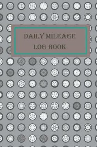 Cover of Daily Mileage Log Book