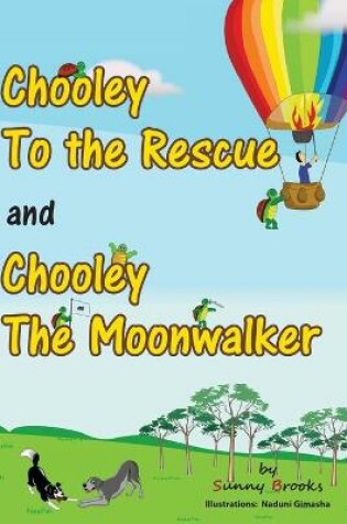 Cover of Chooley to the Rescue and Chooley the Moonwalker