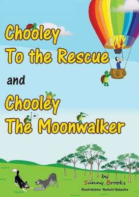 Book cover for Chooley to the Rescue and Chooley the Moonwalker