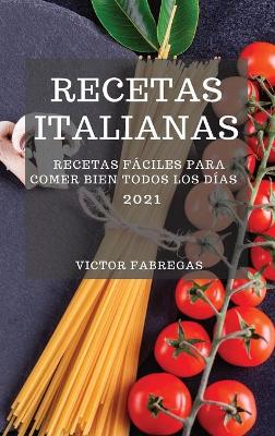 Cover of Recetas Italianas 2021 (Italian Cookbook 2021 Spanish Edition)