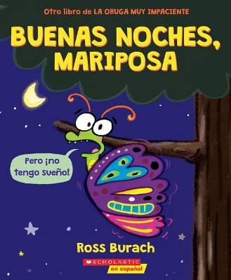 Book cover for Buenas Noches, Mariposa (Goodnight, Butterfly)