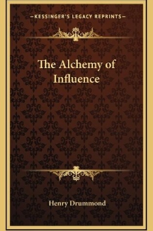 Cover of The Alchemy of Influence