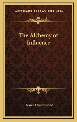 Book cover for The Alchemy of Influence