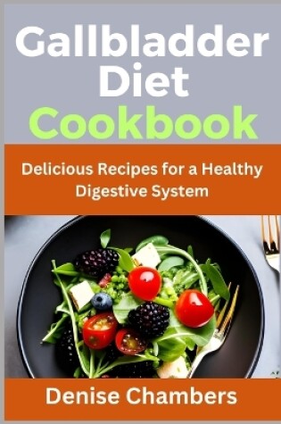 Cover of Gallbladder Diet Cookbook