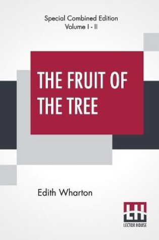Cover of The Fruit Of The Tree (Complete)