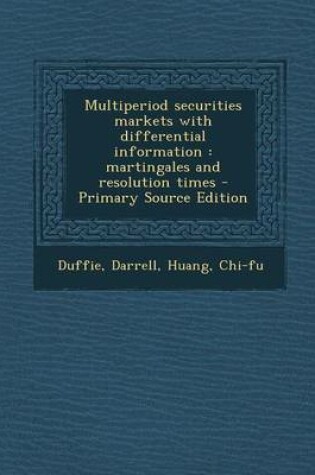 Cover of Multiperiod Securities Markets with Differential Information