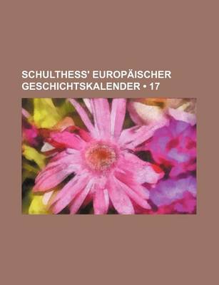 Book cover for Schulthess' Europaischer Geschichtskalender (17)