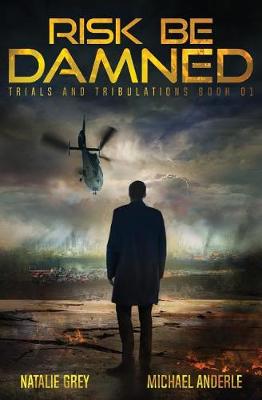 Book cover for Risk Be Damned