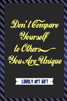 Book cover for Don't Compare Yourself to Others, You Are Unique