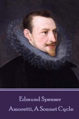Book cover for Edmund Spenser - Amoretti, A Sonnet Cycle