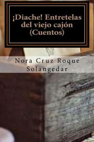 Cover of Entretelas del viejo cajón