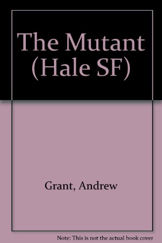 Book cover for The Mutant