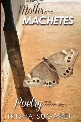 Cover of Moths and Machetes