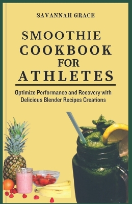 Book cover for Smoothie Cookbook for Athletes