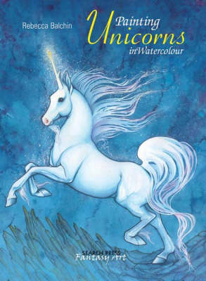 Cover of Painting Unicorns in Watercolour