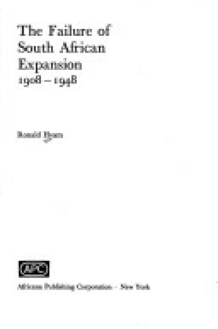 Cover of The Failure of South African Expansion, 1908-48