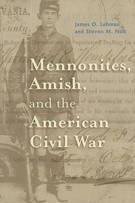 Book cover for Mennonites, Amish, and the American Civil War