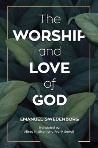 Cover of The Worship and Love of God