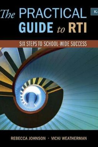 Cover of The Practical Guide to Rti: Six Steps to School-Wide Success