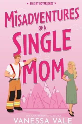 Cover of Misadventures Of A Single Mom