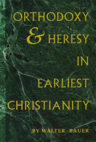 Book cover for Orthodoxy and Heresy in Earliest Christianity