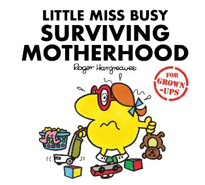 Book cover for Little Miss Busy Surviving Motherhood