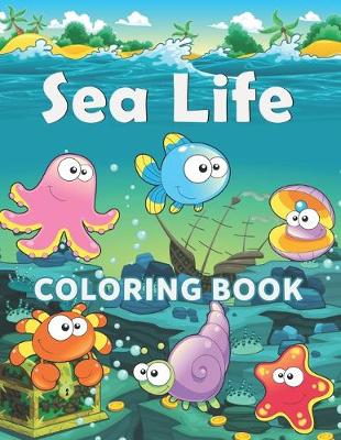 Book cover for Sea Life Coloring Book