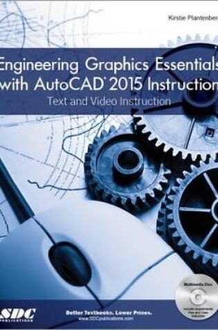 Cover of Engineering Graphics Essentials with AutoCAD 2015 Instruction