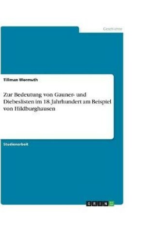 Cover of Zur Bedeutung von Gauner- und Diebeslisten im 18. Jahrhundert am Beispiel von Hildburghausen