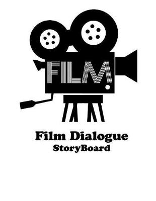 Book cover for Film Dialogue StoryBoard