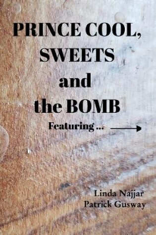 Cover of Prince Cool, Sweets and the Bomb