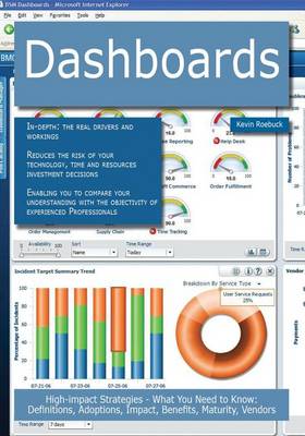 Book cover for Dashboards: High-Impact Strategies - What You Need to Know: Definitions, Adoptions, Impact, Benefits, Maturity, Vendors