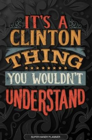 Cover of It's A Clinton Thing You Wouldn't Understand