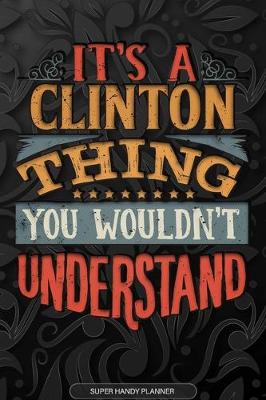 Book cover for It's A Clinton Thing You Wouldn't Understand