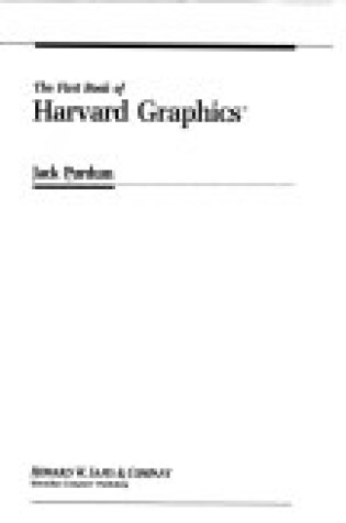 Cover of The First Book of Harvard Graphics