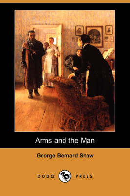 Book cover for Arms and the Man (Dodo Press)