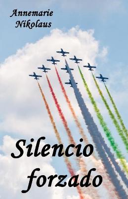 Book cover for Silencio forzado