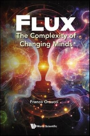 Cover of Flux: The Complexity Of Changing Minds