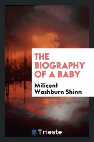 Cover of The Biography of a Baby