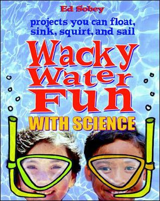 Book cover for Wack Water Fun with Science