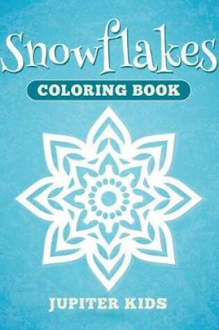Cover of Snowflakes Coloring Book